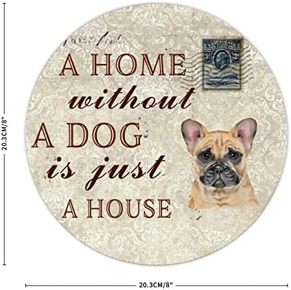 ברוך הבא בית ללא כלב הוא רק בית שלט מתכת רטרו בולדוג צרפתי, קישוט חיות מחמד חמוד שלט דלת וינטג