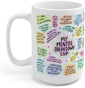 שלי התמוטטות נפשית כוס ספל 15 עוז קפה תה ספל אישור כוס ספל בריאות נפש עניינים כוס ספל בריאות נפש מתנה עצמי