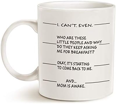 מאואג אמהות יום מתנות רעיון מצחיק קפה ספל לאמא, אני לא יכול אפילו ו.אמא ערה כוס קרמיקה לבנה, 11 עוז